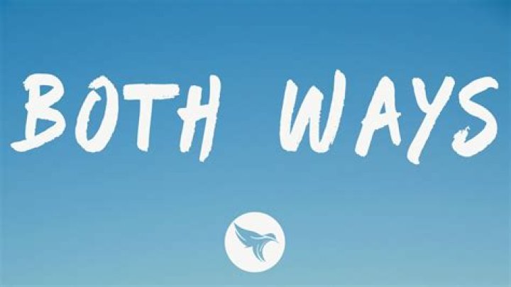 Unveiling the Depths of "Both Ways Lyrics"