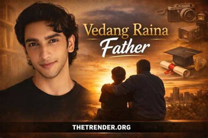 Vedang Raina with his Father